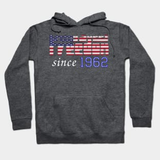 Living Sweet Freedom Since 1962 Hoodie